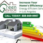 Increase Your Home's Efficiency: Energy-Efficient Services in Los Angeles